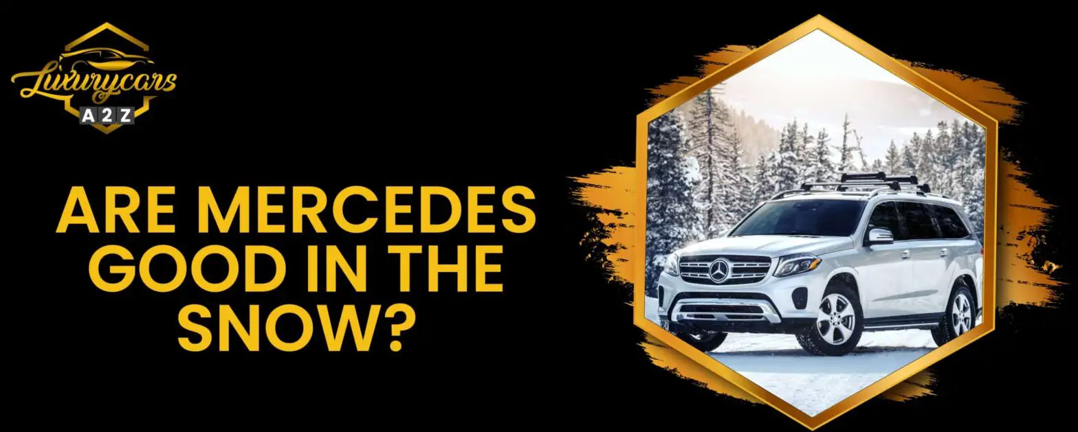A Mercedes é boa na neve?