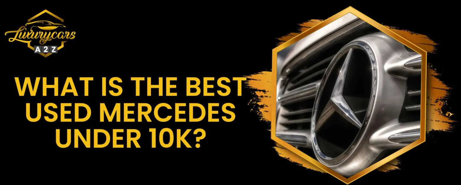 Qual é o Mercedes mais usado com menos de 10K?