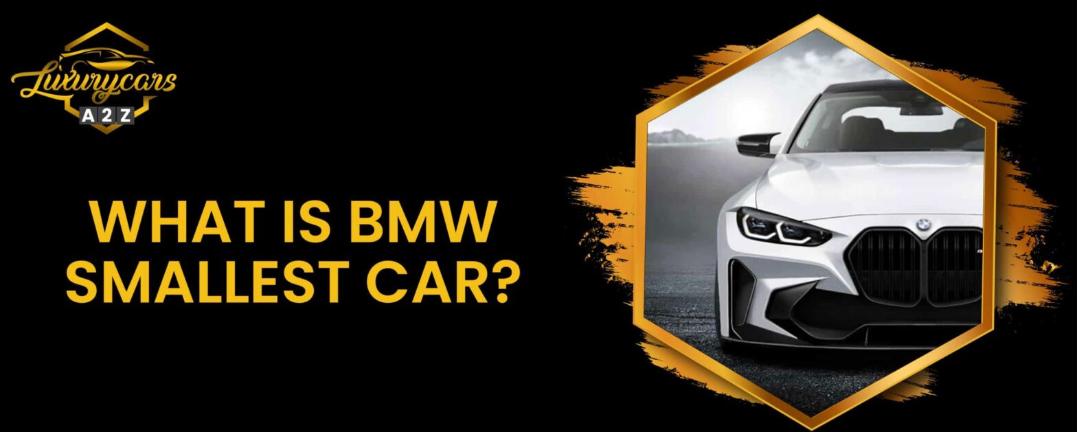 Qual é o menor carro da BMW?