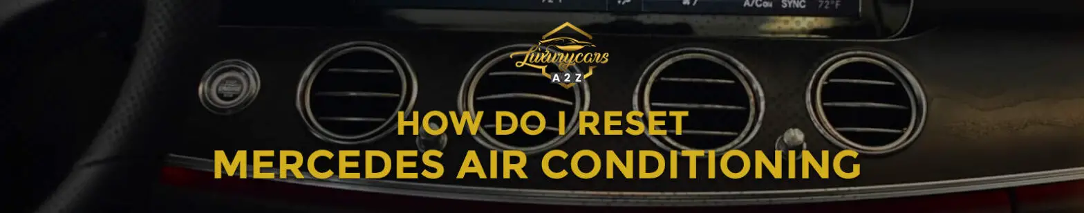 Como faço para reiniciar o ar condicionado Mercedes?