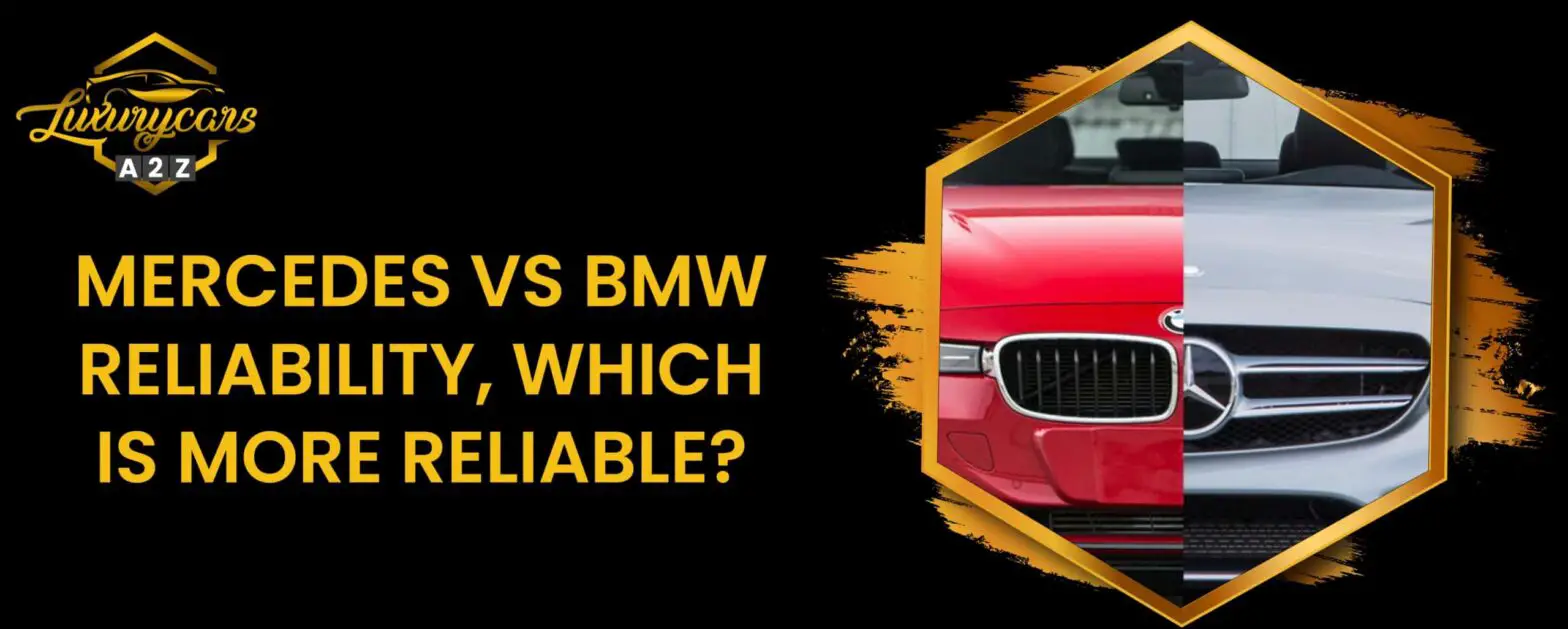 Mercedes vs BMW confiabilidade, o que é mais confiável?