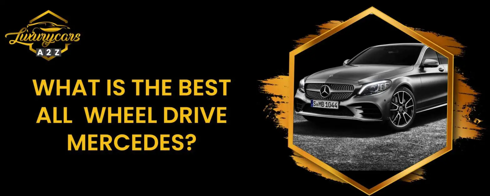Qual é o melhor Mercedes com tração nas quatro rodas?