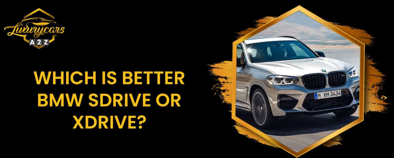 O que é melhor, BMW sDrive ou xDrive?