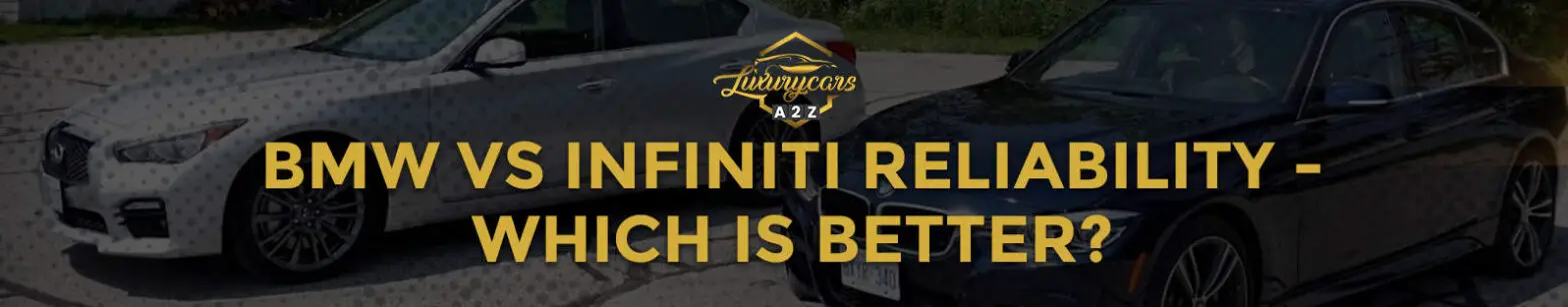 BMW vs. Infiniti confiabilidade - o que é melhor?