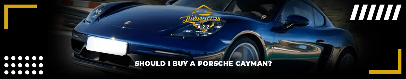 Se eu comprar um Porsche Cayman