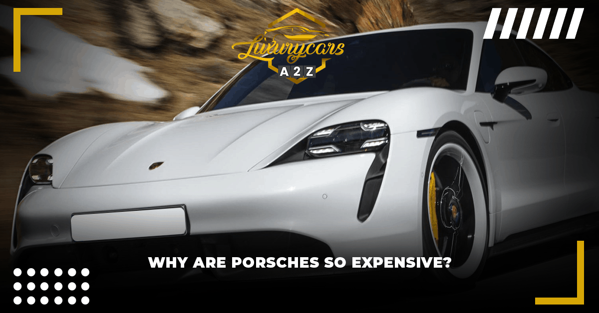 Por que os Porsches são tão caros
