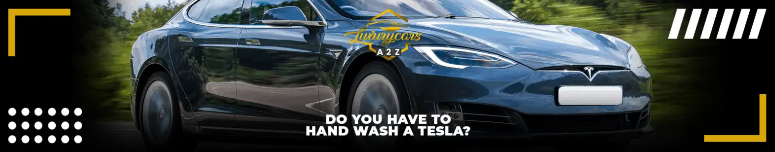 Você tem que lavar à mão um Tesla?