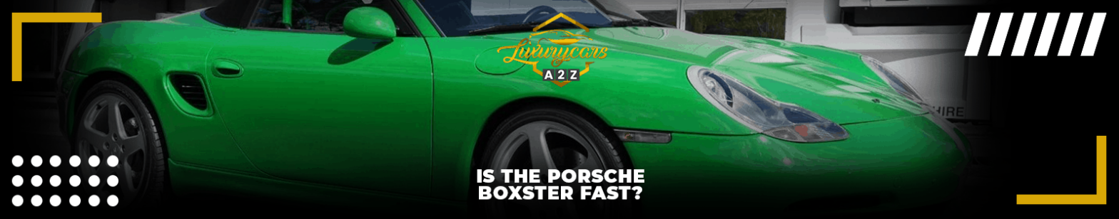 O Porsche Boxster é rápido?