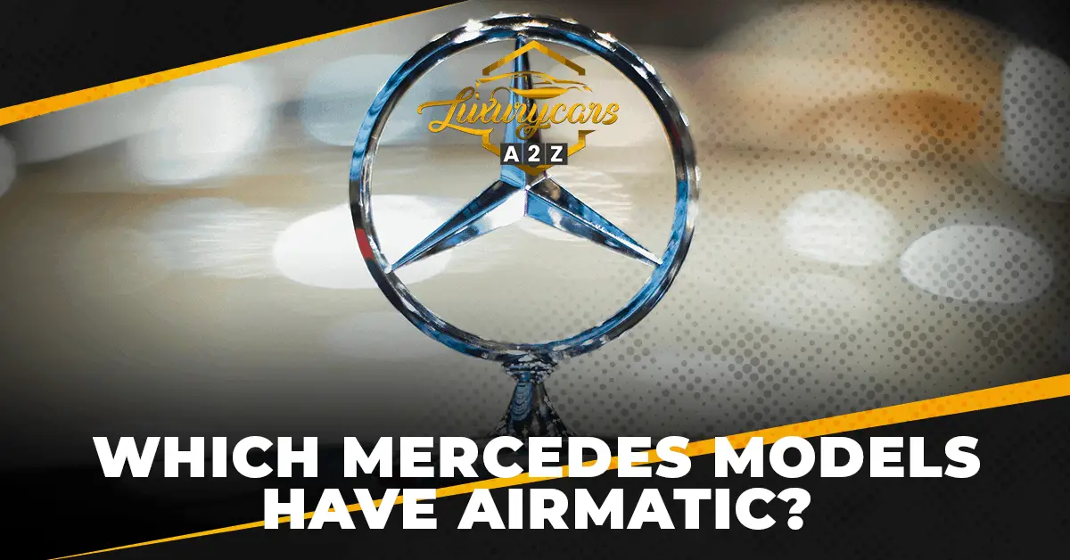 Quais modelos Mercedes têm AIRMATIC?