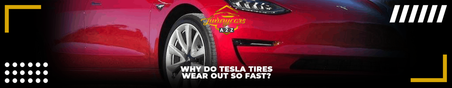 Por que os pneus Tesla se desgastam tão rápido?