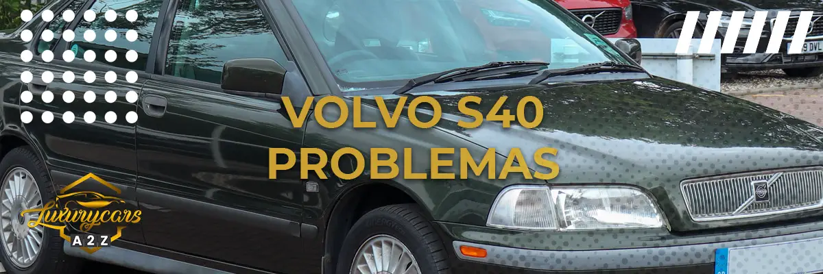 Volvo S40 Problemas