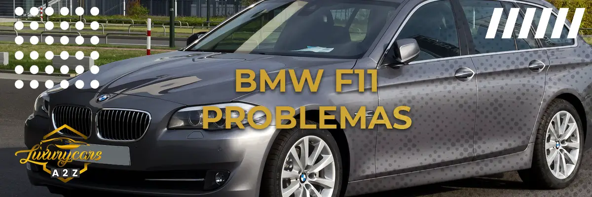 BMW F11 Problemas
