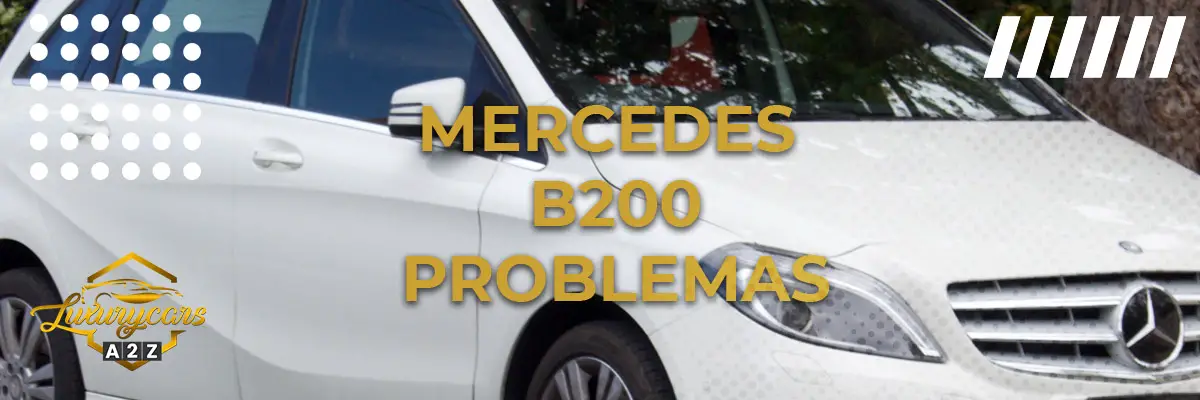 Mercedes B200 Problemas