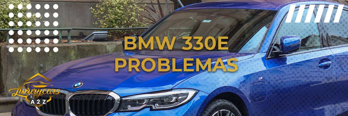 BMW 330e Problemas