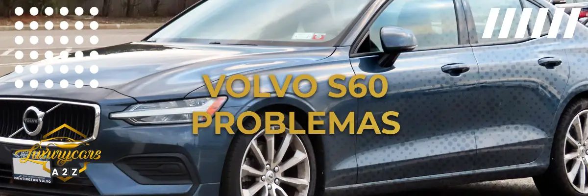 Volvo S60 Problemas