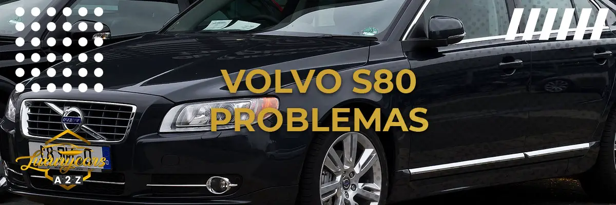 Volvo S80 Problemas