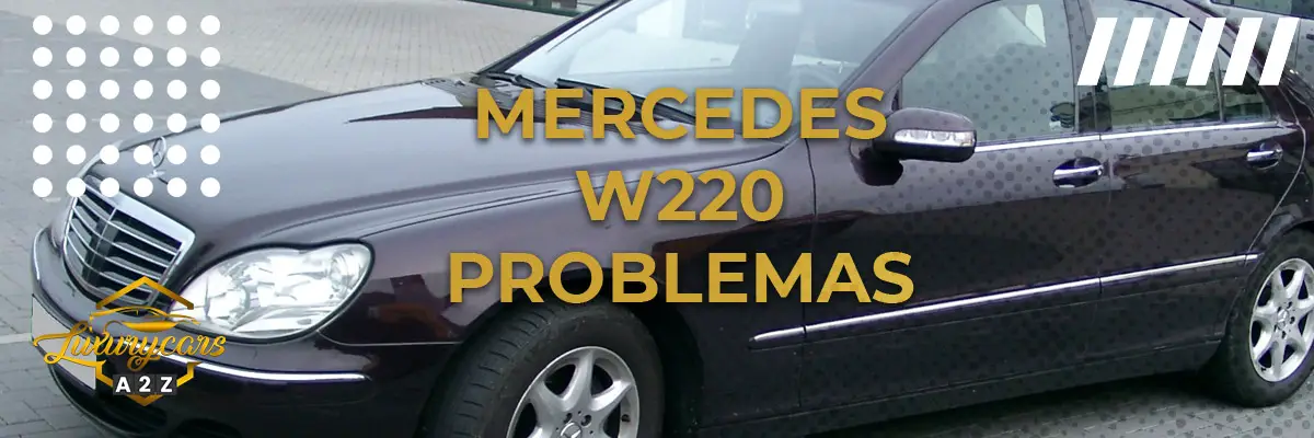 Mercedes W220 problemas