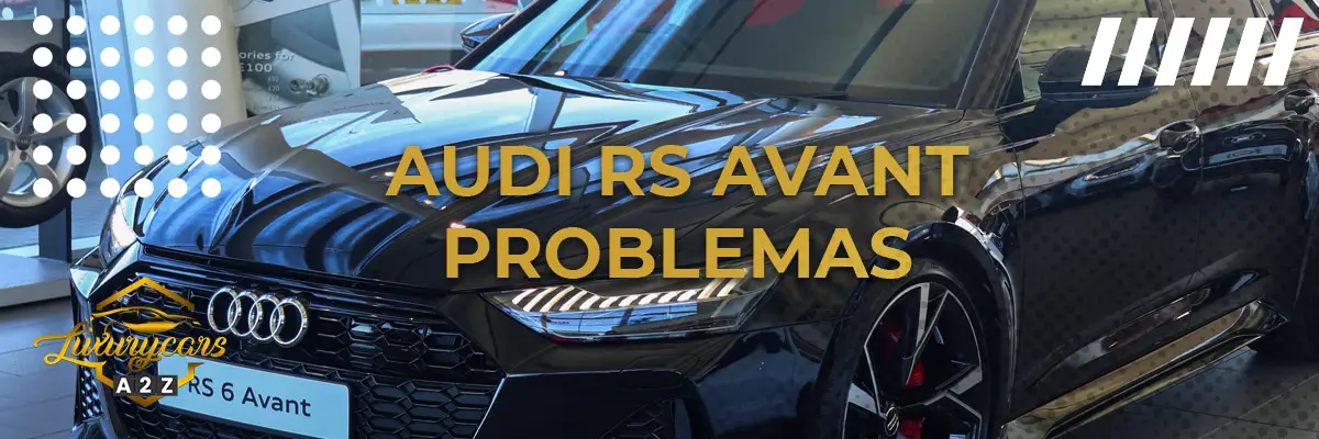 Problemas comuns com o Audi RS6 Avant