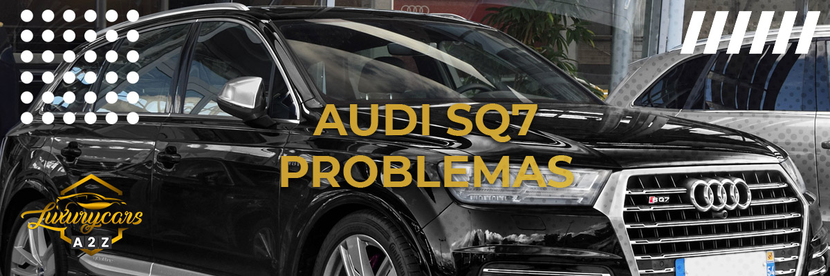 Problemas comuns com o Audi SQ7