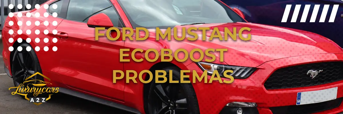 Ford Mustang Ecoboost Problemas