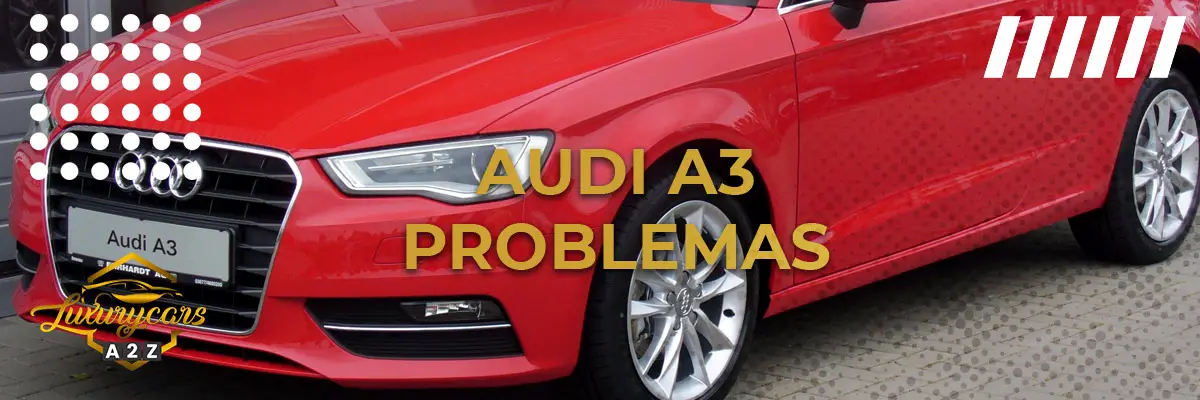 Problemas comuns com o Audi A3
