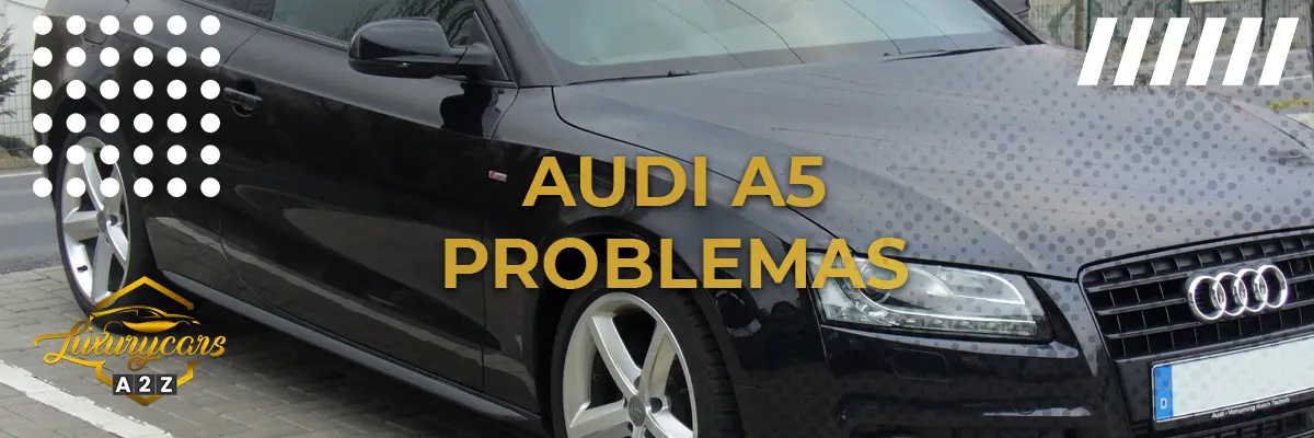 Problemas comuns com Audi A5