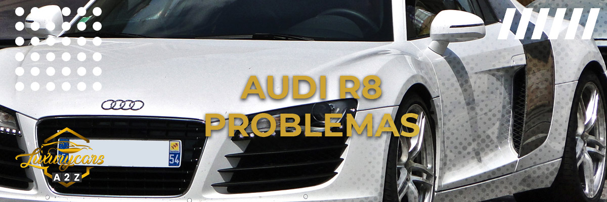 Problemas comuns com o Audi R8