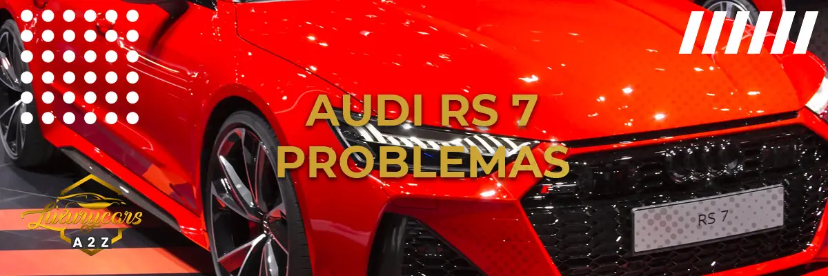 Problemas comuns com o Audi RS7