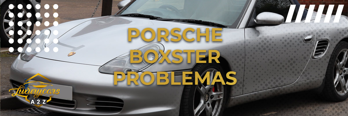 Problemas comuns com o Porsche Boxster
