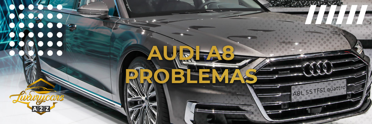 Problemas comuns com o Audi A8