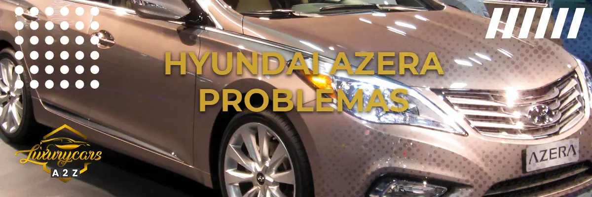 Problemas comuns com a Hyundai Azera