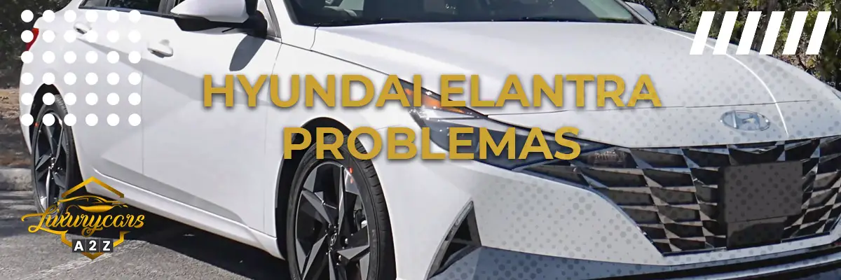 Problemas comuns com Hyundai Elantra
