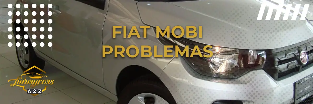 Problemas comuns com a Fiat Mobi